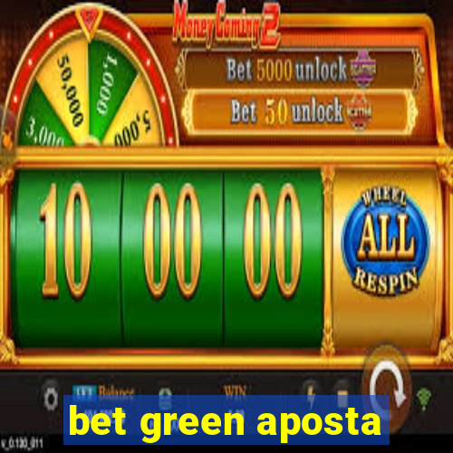 bet green aposta